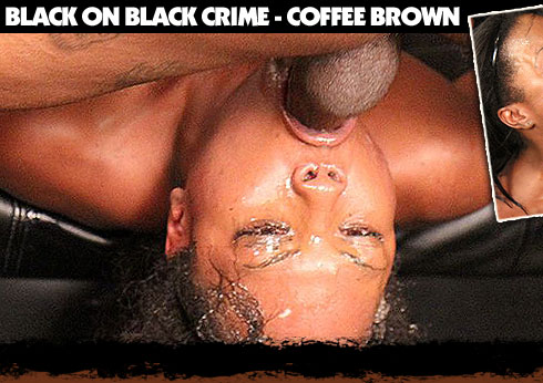 Black On Black Crime Starring Coffee Brown